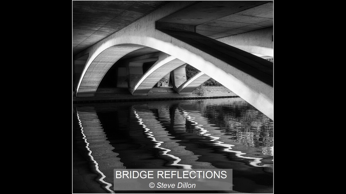 BRIDGE REFLECTIONS